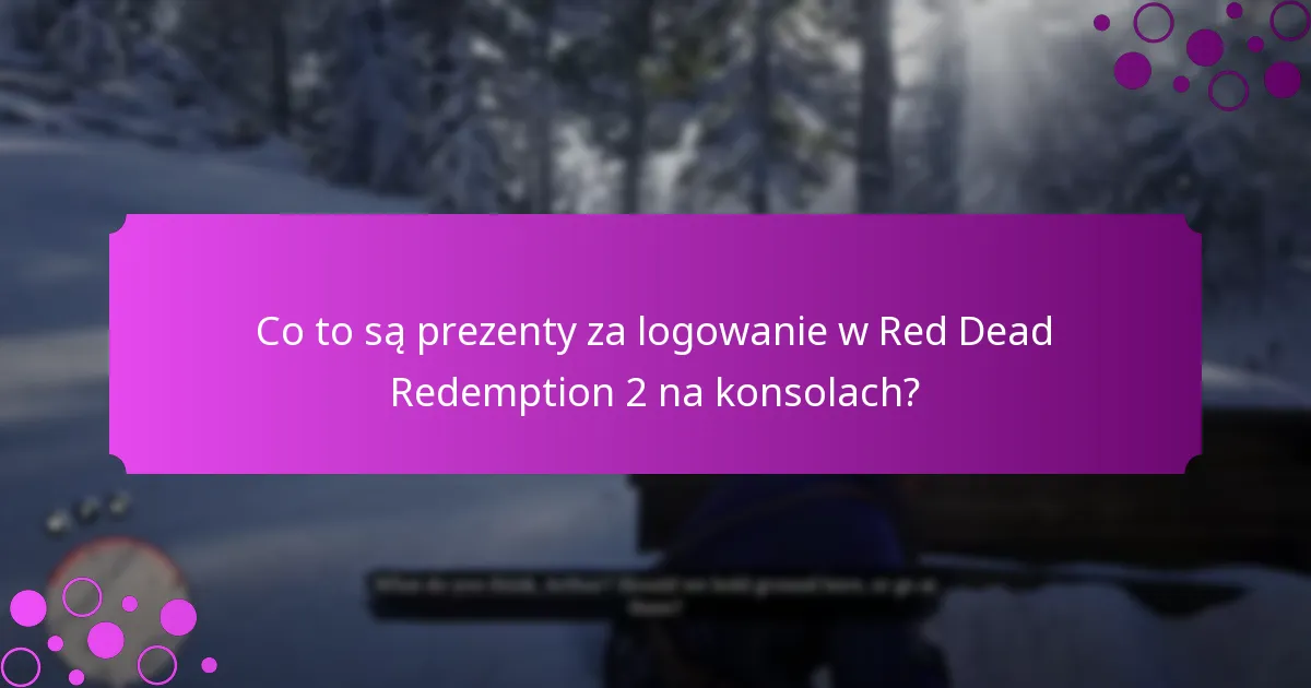Jak prezenty za logowanie wzbogacają doświadczenie w grze?