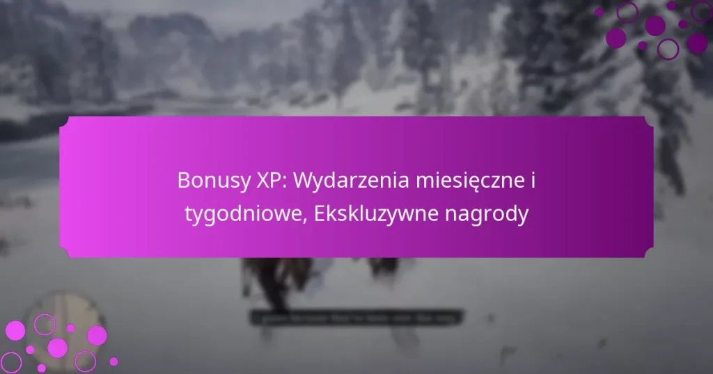 featured-image-bonusy-xp-wydarzenia-miesieczne-i-tygodniowe-ekskluzywne-nagrody