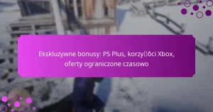 featured-image-ekskluzywne-bonusy-ps-plus-korzyoci-xbo-oferty-ograniczone-czasowo