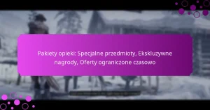 featured-image-pakiety-opieki-specjalne-przedmioty-ekskluzywne-nagrody-oferty-ograniczone-czasowo