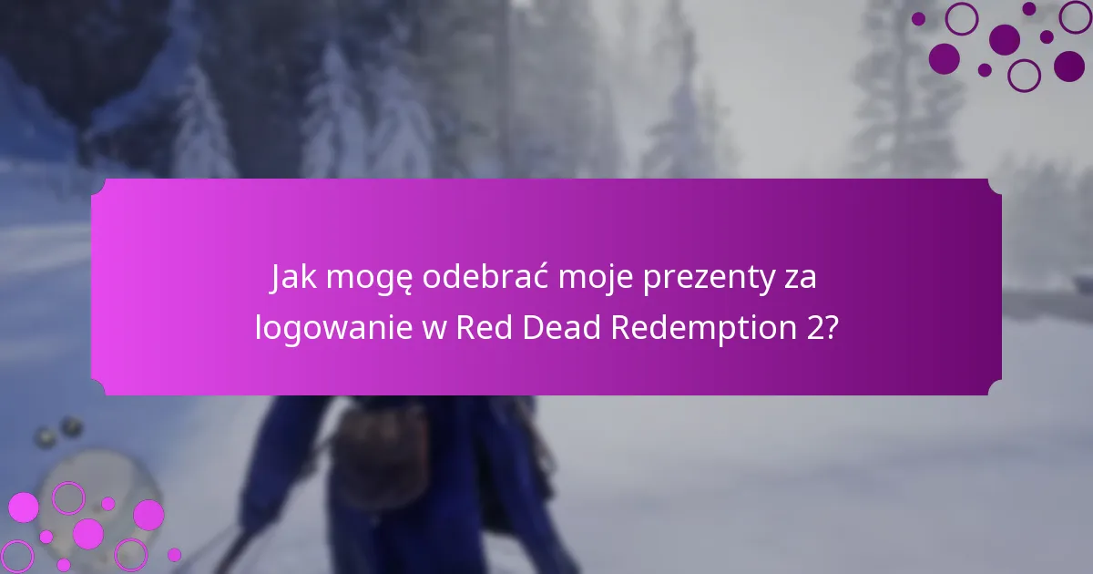 Jakie ekskluzywne przedmioty są oferowane jako prezenty za logowanie?