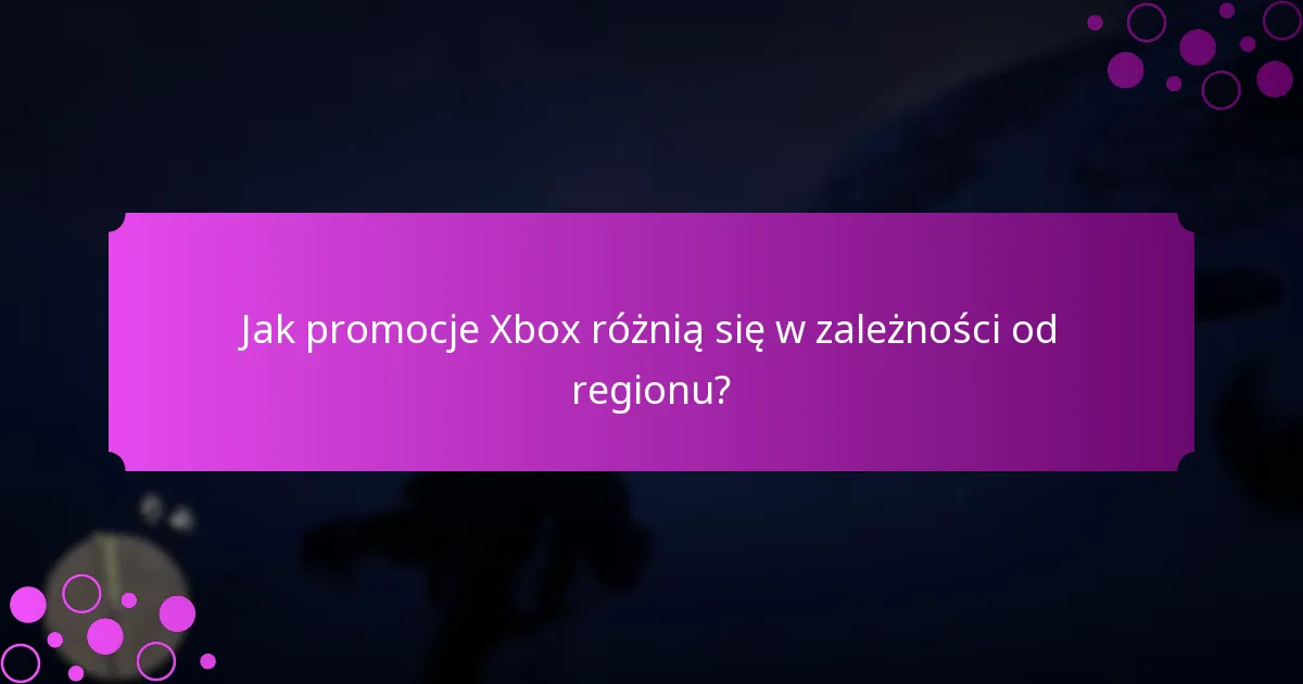 Kiedy zaczynają się i kończą promocje Xbox?