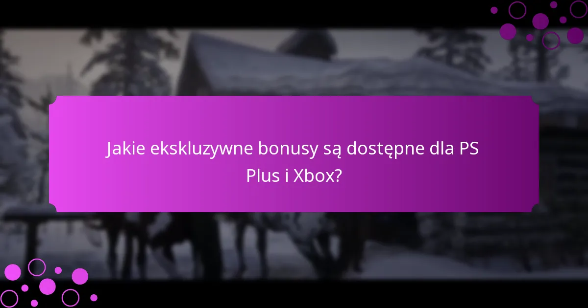 Jakie korzyści z członkostwa wzbogacają doświadczenia związane z grami?