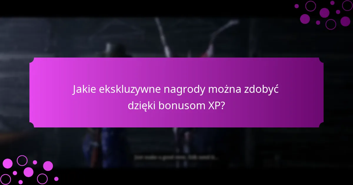 Jakie są cotygodniowe wydarzenia związane z bonusami XP?