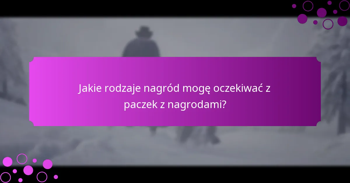 Które paczki z nagrodami oferują najlepszą wartość?