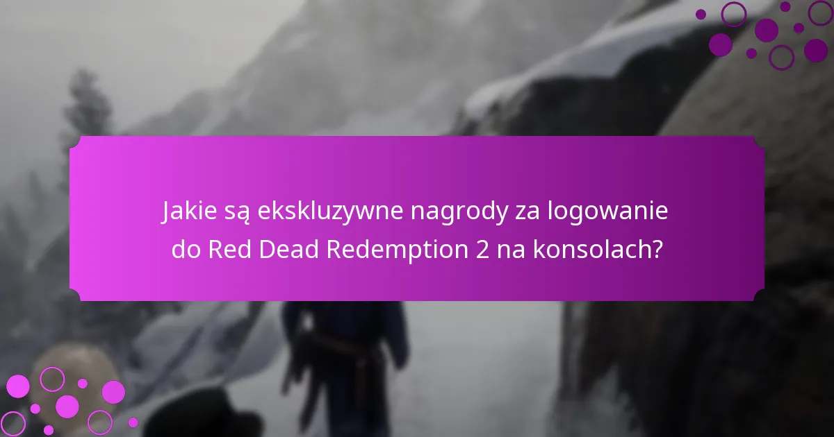 Jak odebrać nagrody w Red Dead Redemption 2 na konsolach?