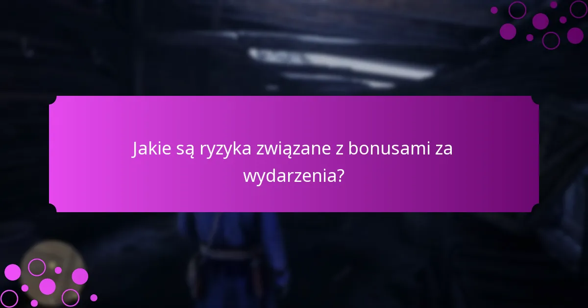 Jakie strategie mogą maksymalizować nagrody z bonusów za wydarzenia?
